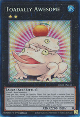 Toadally Awesome - RA03-EN040 - (Prismatic Collector's Rare) - 1st Edition